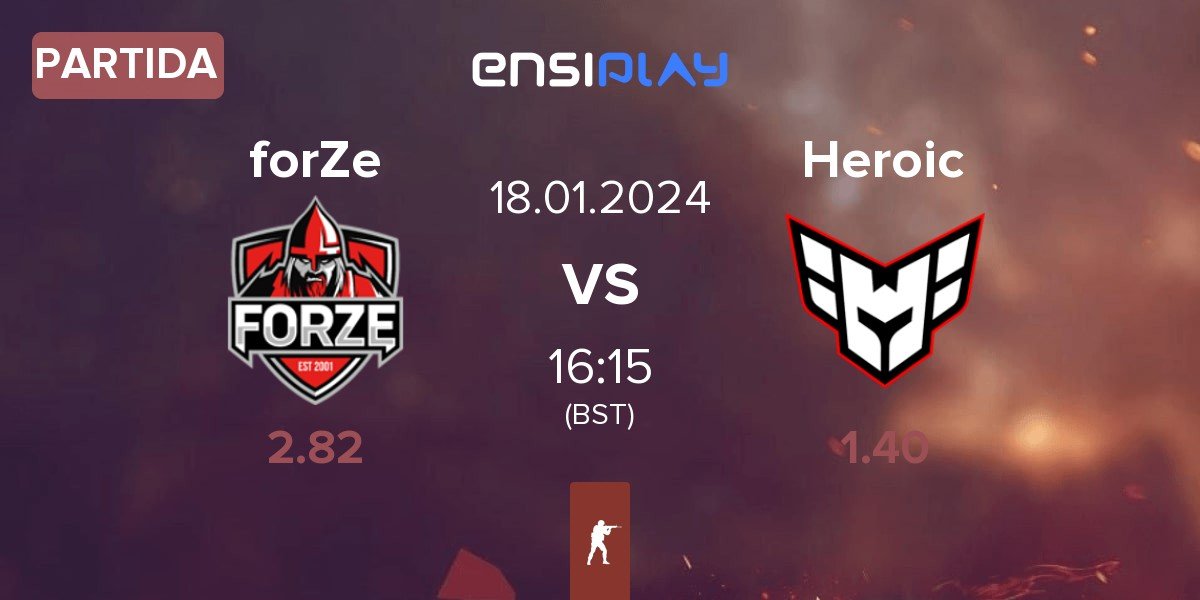 Partida FORZE Esports forZe vs Heroic | 18.01