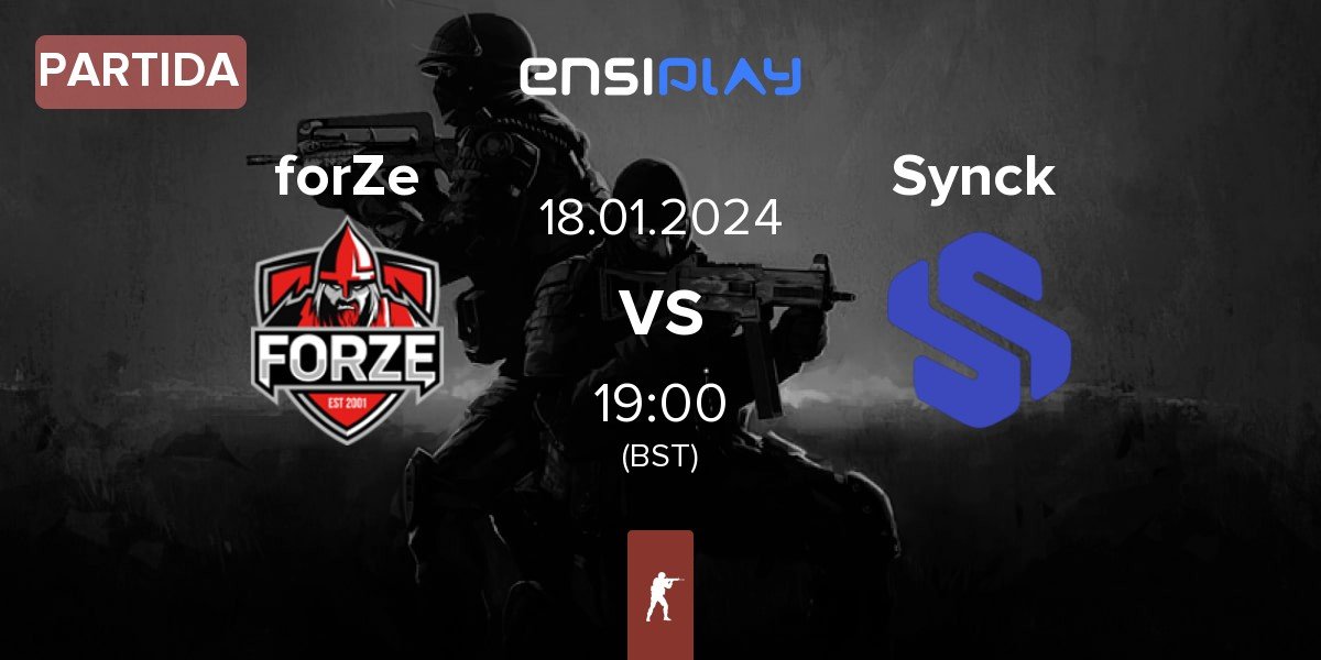 Partida FORZE Esports forZe vs Synck Esports Synck | 18.01