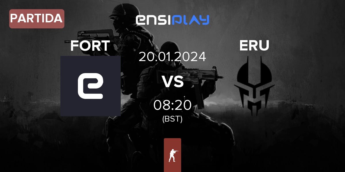 Partida Fort Arena FORT vs Eruption ERU | 20.01