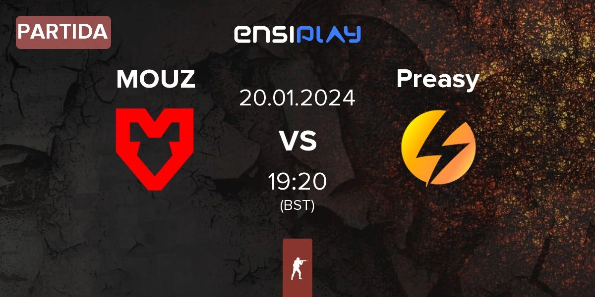 Partida MOUZ vs Preasy Esport Preasy | 20.01