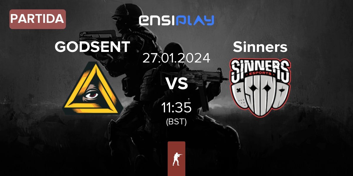 Partida GODSENT vs Sinners Esports Sinners | 27.01