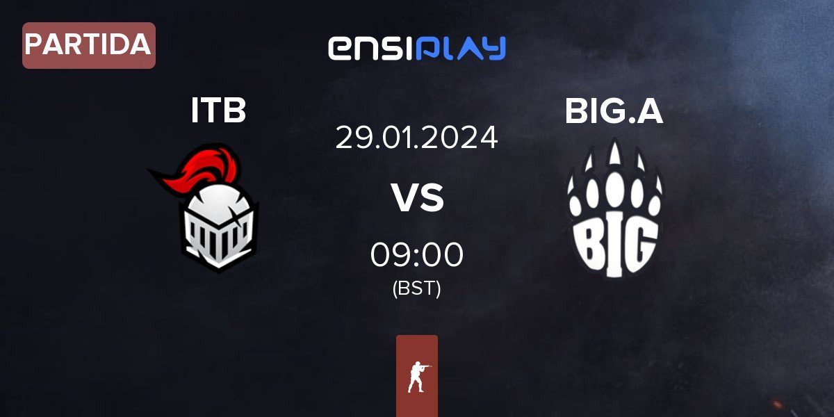 Partida Into The Breach ITB vs BIG Academy BIG.A | 29.01