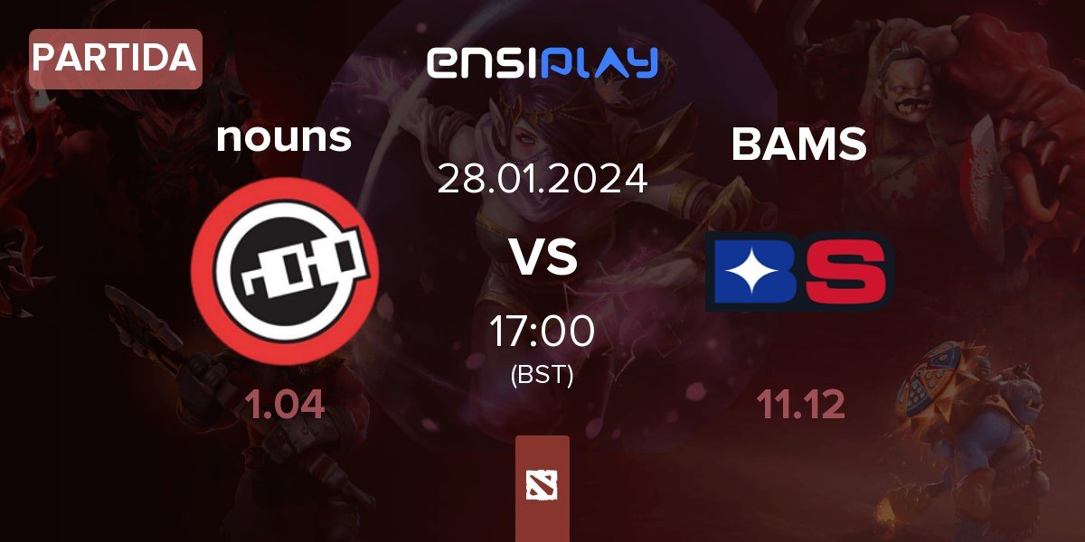 Partida nouns NOUNS vs Bammysoy BAMS | 28.01