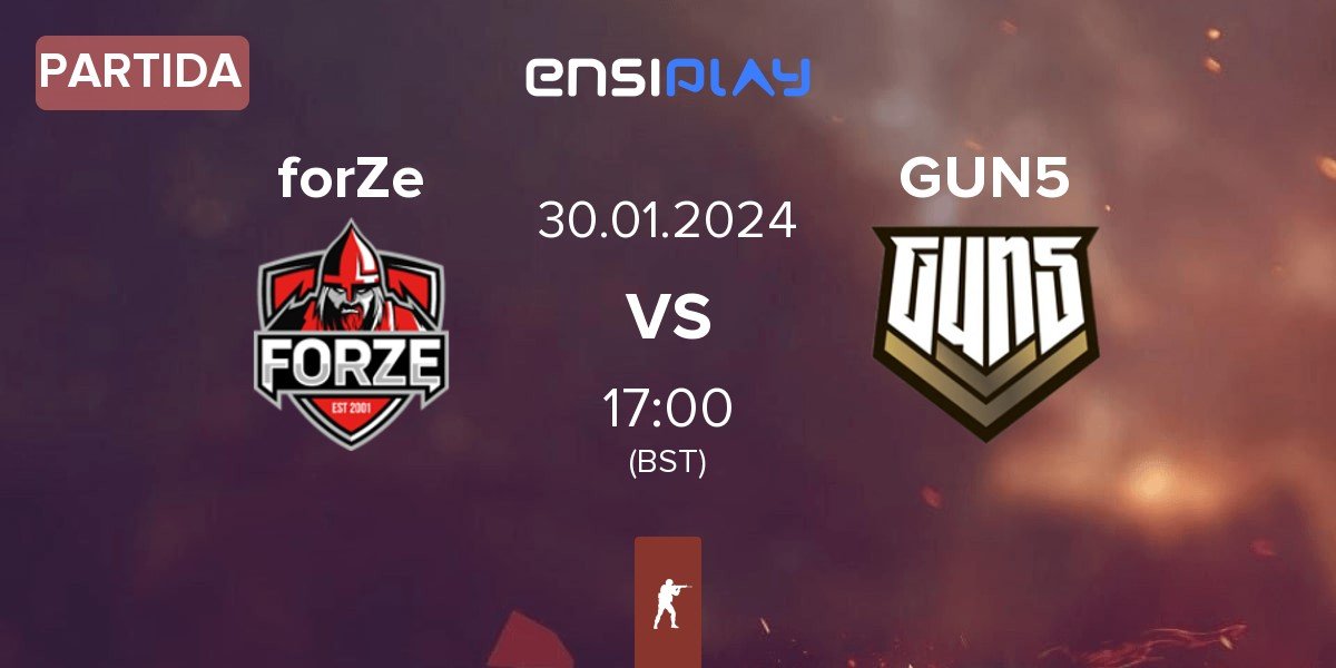 Partida FORZE Esports forZe vs GUN5 Esports GUN5 | 30.01