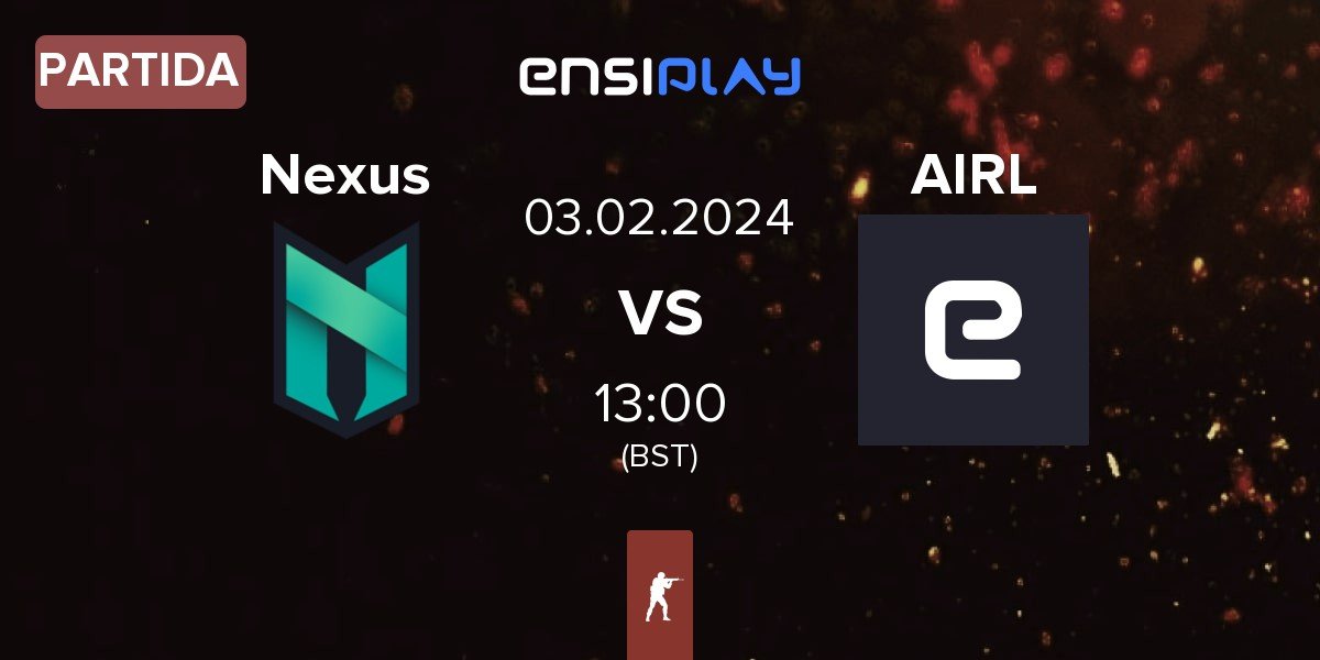 Partida Nexus Gaming Nexus vs AIRLYA AIRL | 03.02