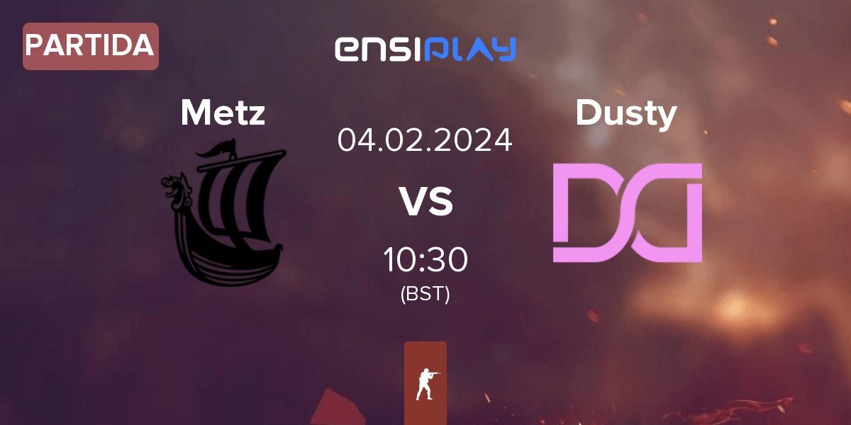 Partida Metizport Metz vs Dusty | 04.02