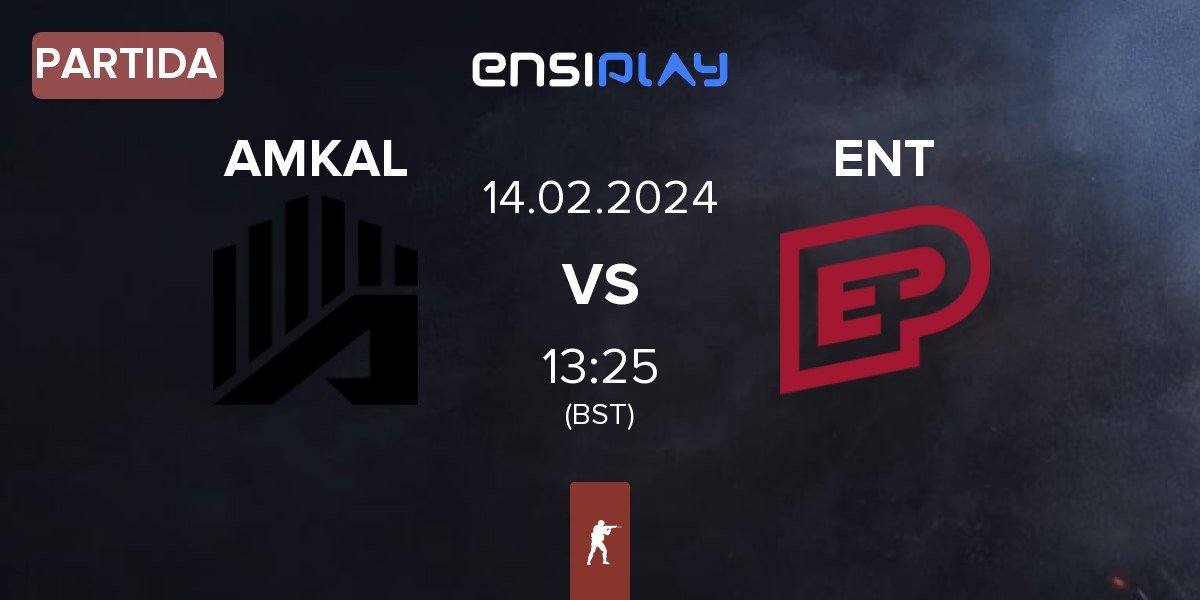 Partida AMKAL ESPORTS AMKAL vs ENTERPRISE esports ENT | 14.02