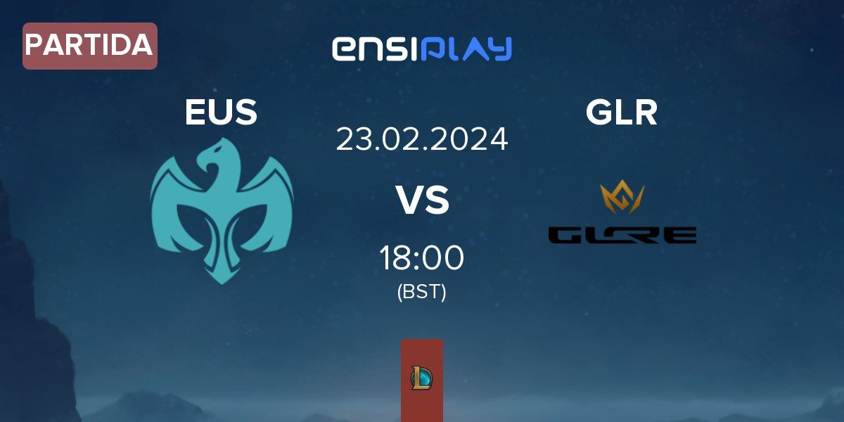 Partida Europe Saviors Club EUS vs GLORE GLR | 23.02