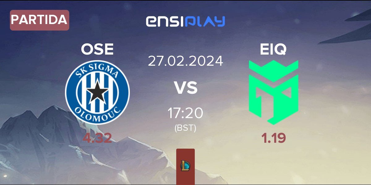 Partida OGC Sigma Esports OSE vs Entropiq EIQ | 27.02