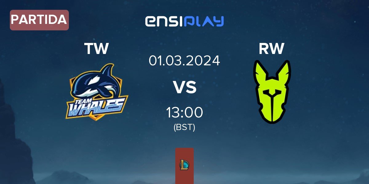 Partida Team Whales TW vs Rainbow Warriors RW | 01.03