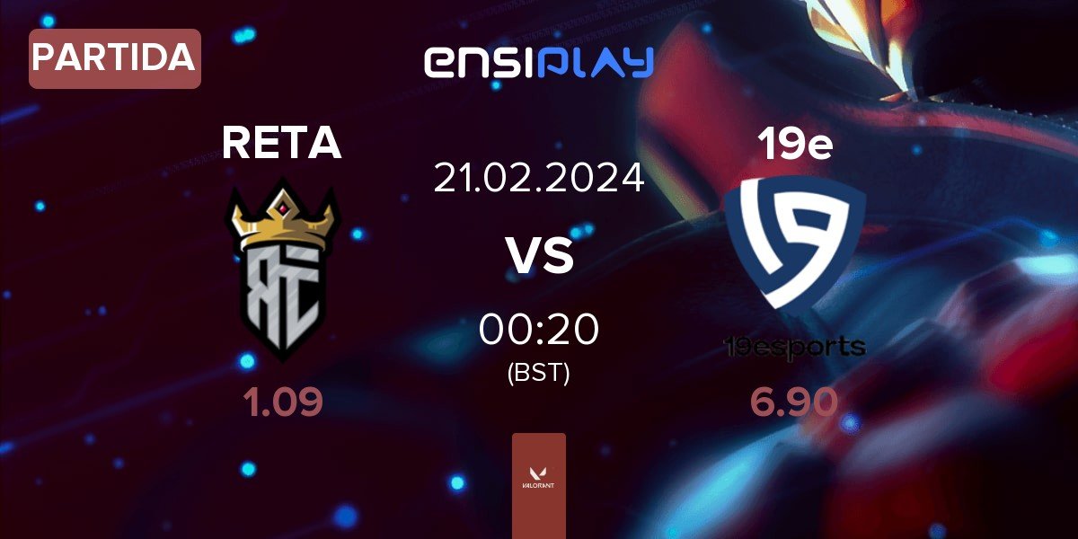 Partida Reta Esports RETA vs 19esports 19e | 21.02