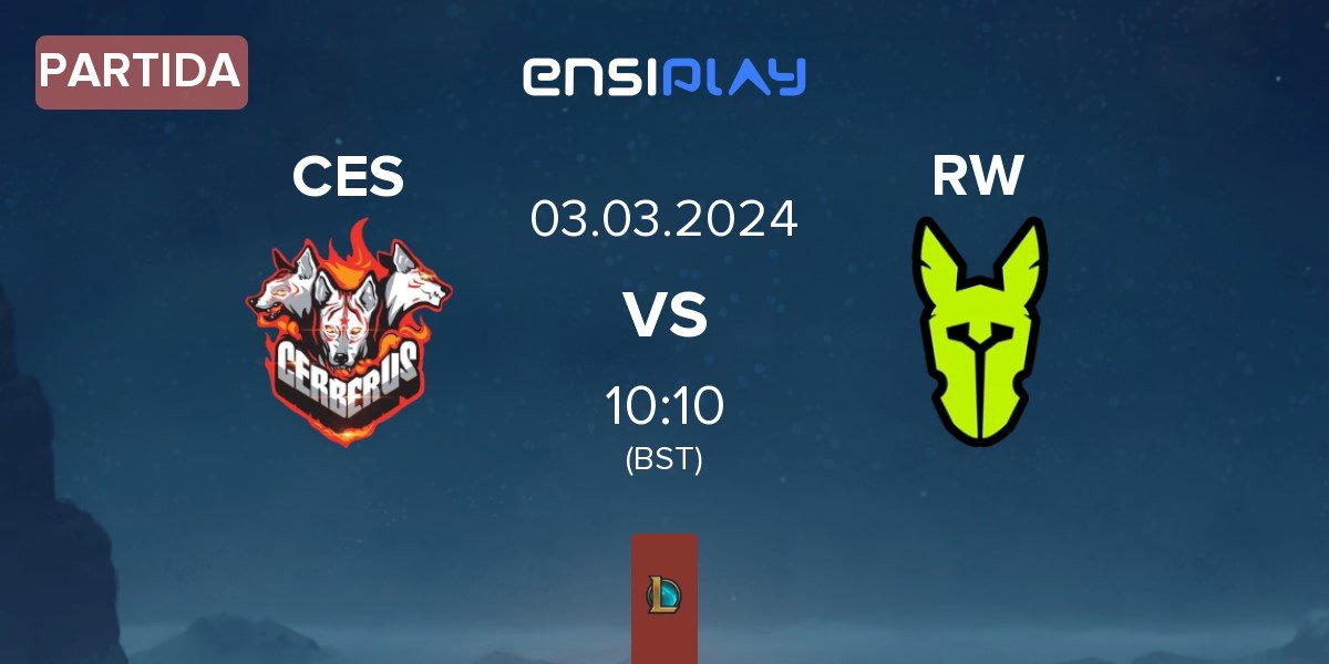 Partida CERBERUS Esports CES vs Rainbow Warriors RW | 03.03