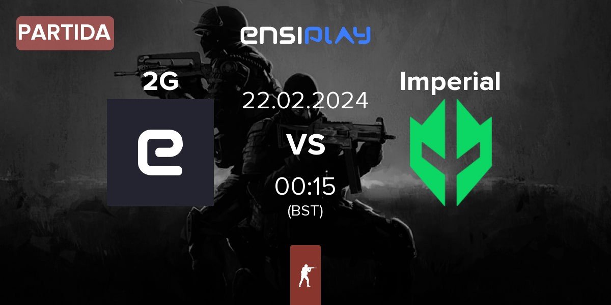 Partida 2Game Esports 2G vs Imperial Esports Imperial | 21.02