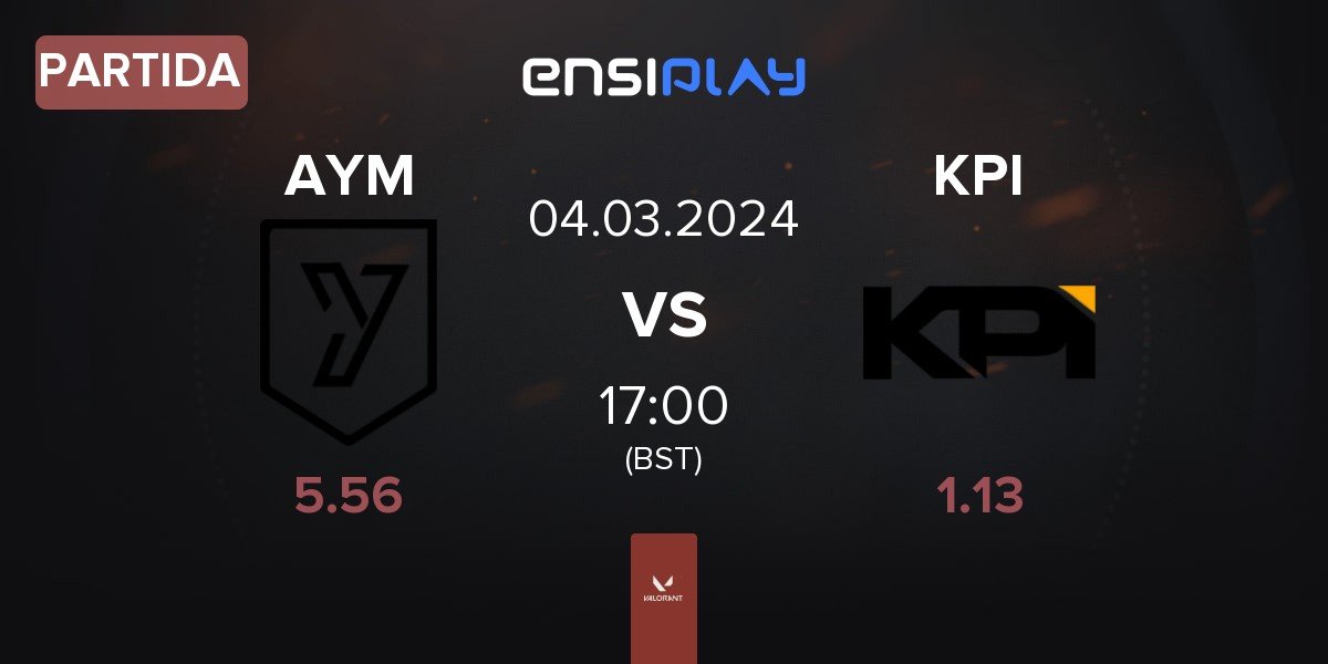 Partida AYM Esports AYM vs KPI Gaming KPI | 04.03