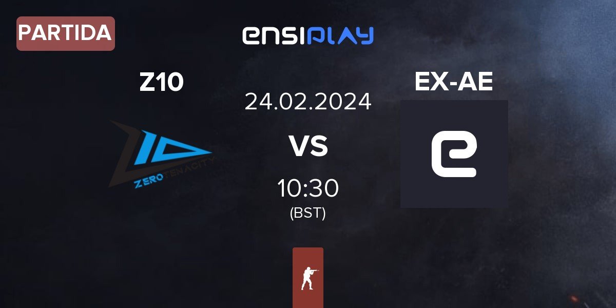 Partida Zero Tenacity Z10 vs ex-Anonymo Esports EX-AE | 23.02