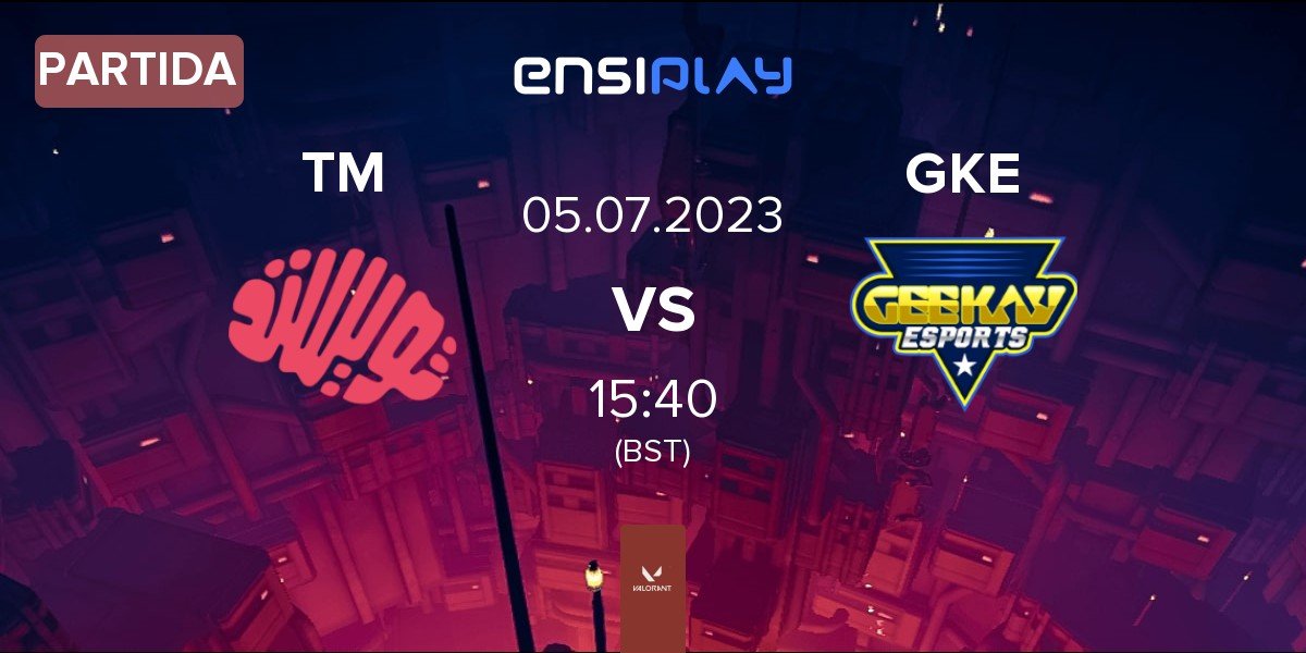 Partida Twisted Minds TWIS vs Geekay Esports GKE | 05.07