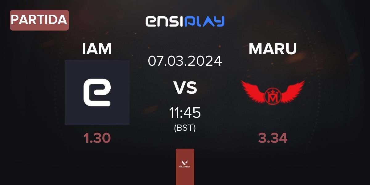 Partida IAM vs Maru Gaming MARU | 07.03