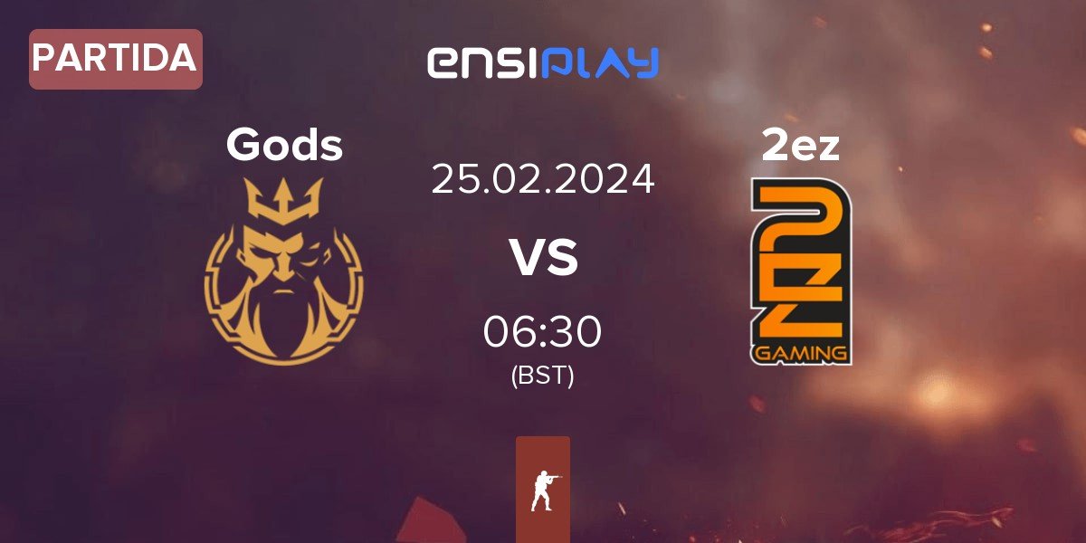 Partida Gods Reign Gods vs 2ez Gaming 2ez | 25.02