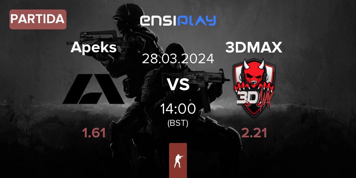 Partida Apeks vs 3DMAX | 28.03