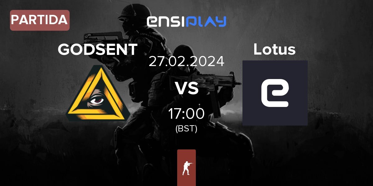 Partida GODSENT vs Lotus | 27.02