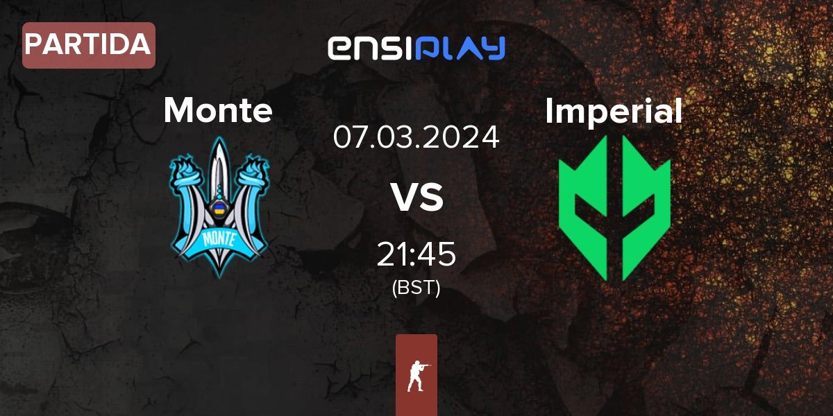 Partida Monte vs Imperial Esports Imperial | 07.03