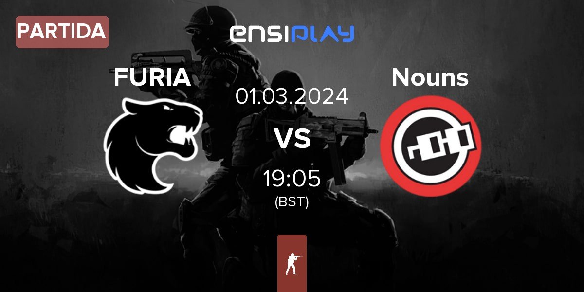 Partida FURIA Esports FURIA vs Nouns Esports Nouns | 01.03