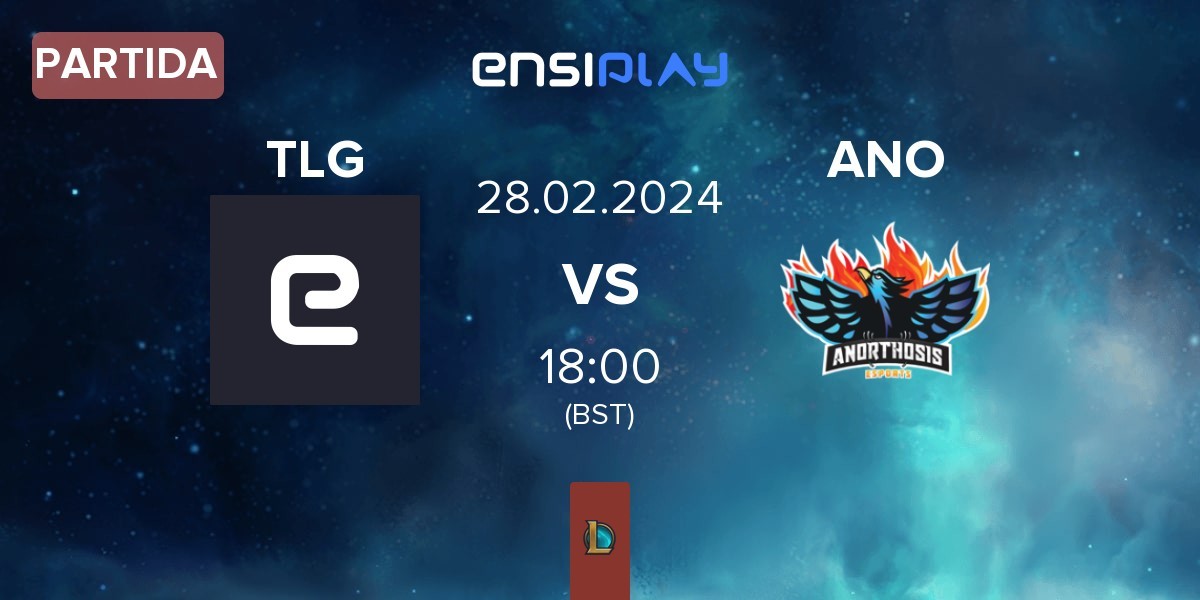 Partida Team Legion TLG vs Anorthosis Famagusta Esports ANO | 28.02