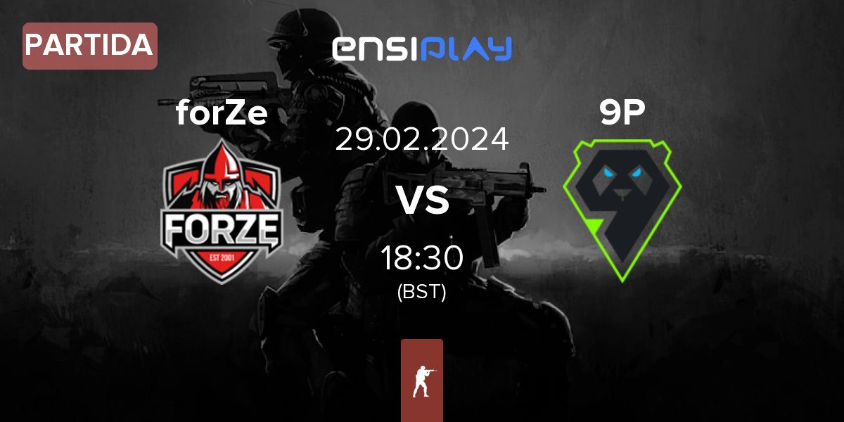 Partida FORZE Esports forZe vs 9 Pandas 9P | 29.02