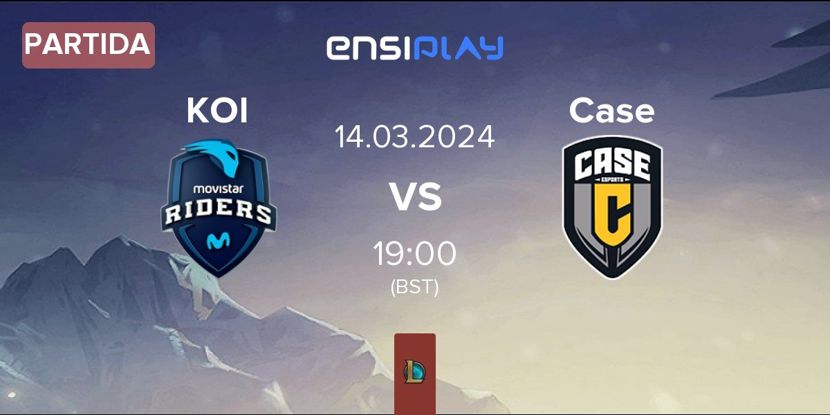 Partida Movistar KOI KOI vs Case Esports Case | 14.03