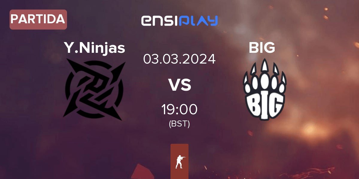 Partida Young Ninjas YN vs BIG | 03.03