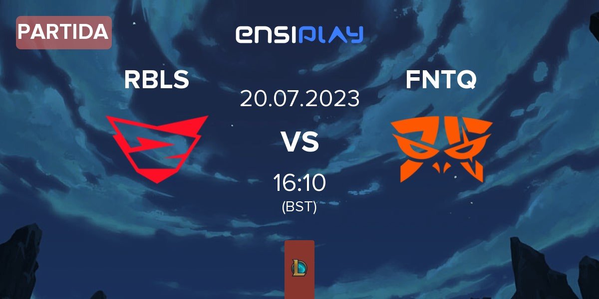 Partida Rebels Gaming RBLS vs Fnatic TQ FNTQ | 20.07