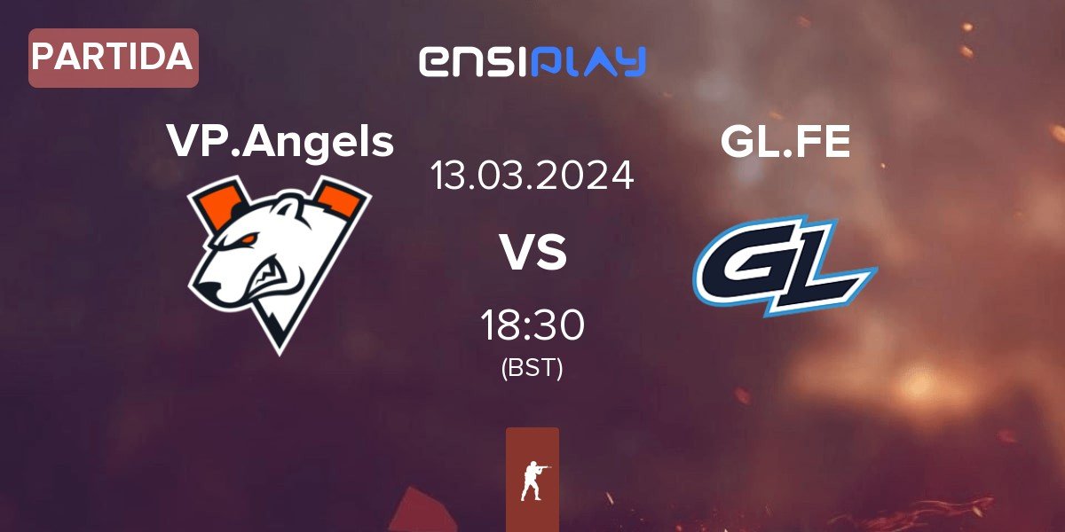 Partida Virtus.Pro Angels VP.Angels vs GL Prism GL.FE | 13.03