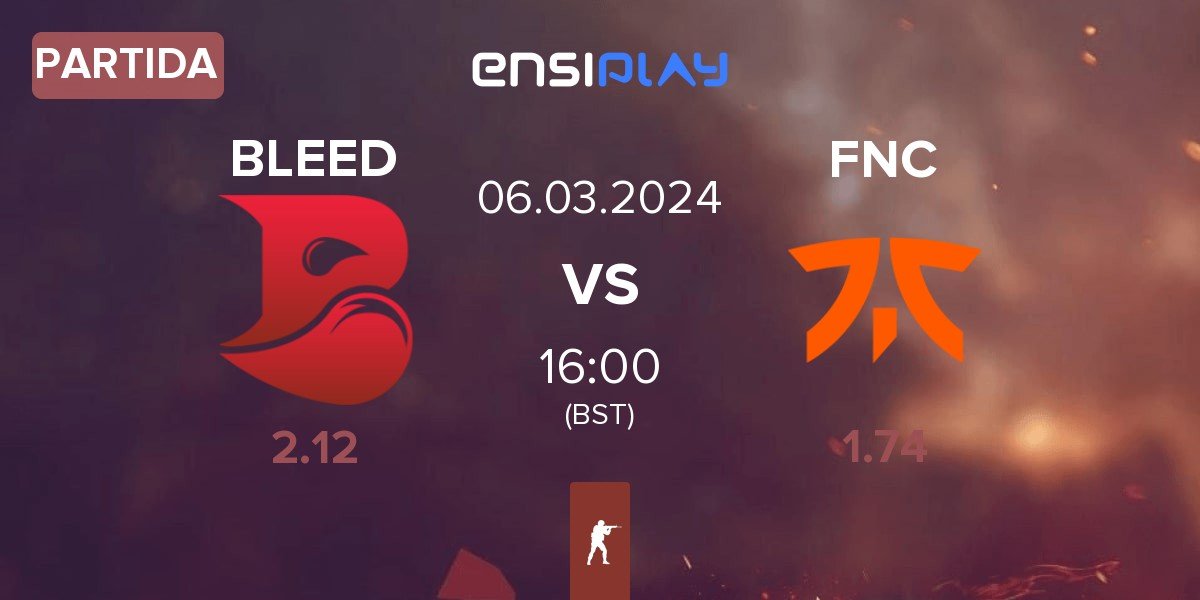 Partida BLEED Esports BLEED vs Fnatic FNC | 06.03