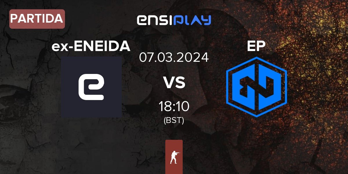 Partida ex-ENEIDA vs Endpoint EP | 07.03