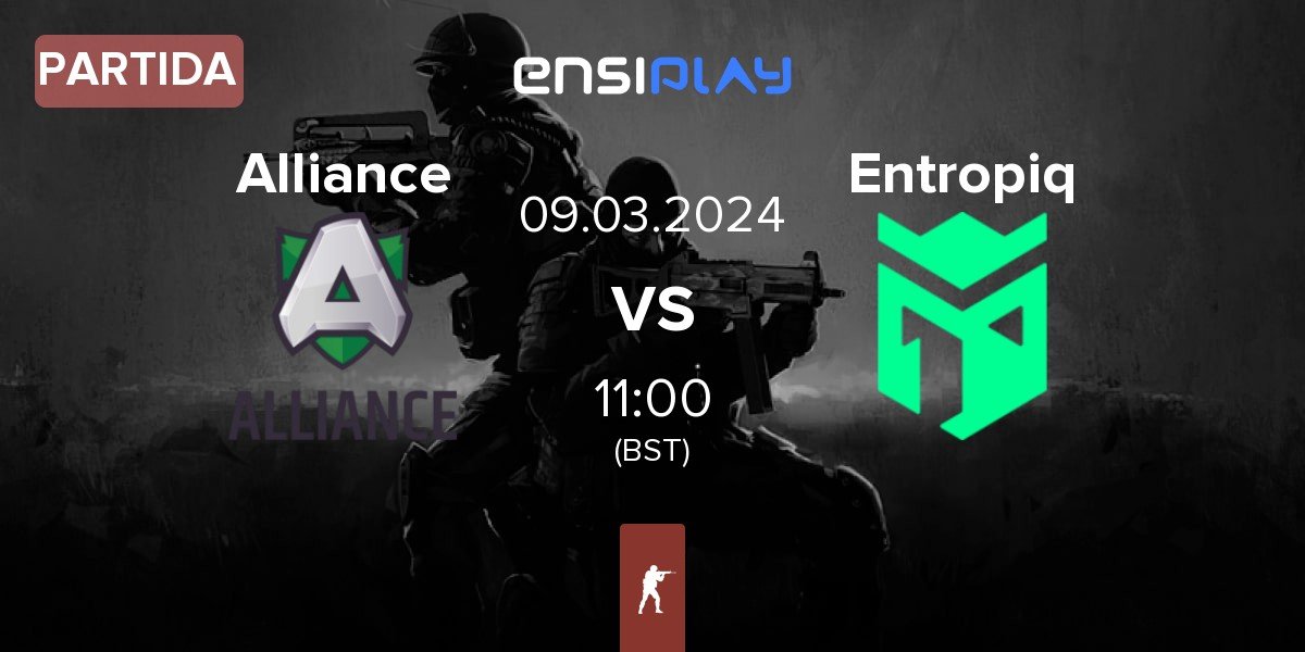 Partida Alliance vs Entropiq | 09.03