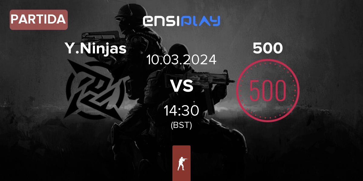 Partida Young Ninjas YN vs 500 | 10.03