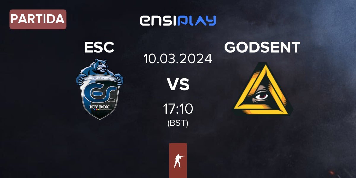 Partida ESC Gaming ESC vs GODSENT | 10.03