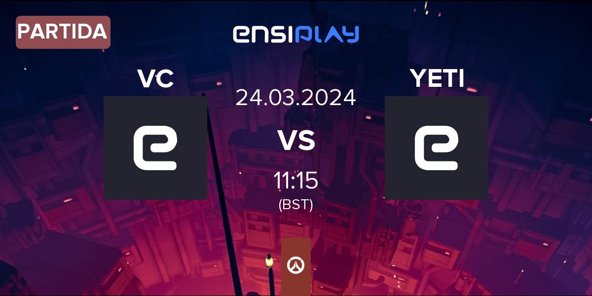 Partida VEC VC vs YETI | 24.03