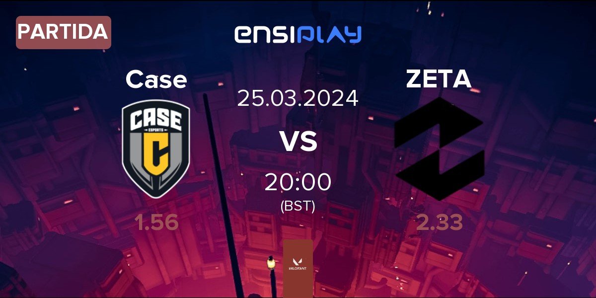 Partida Case Esports Case vs Zeta Gaming ZETA | 25.03