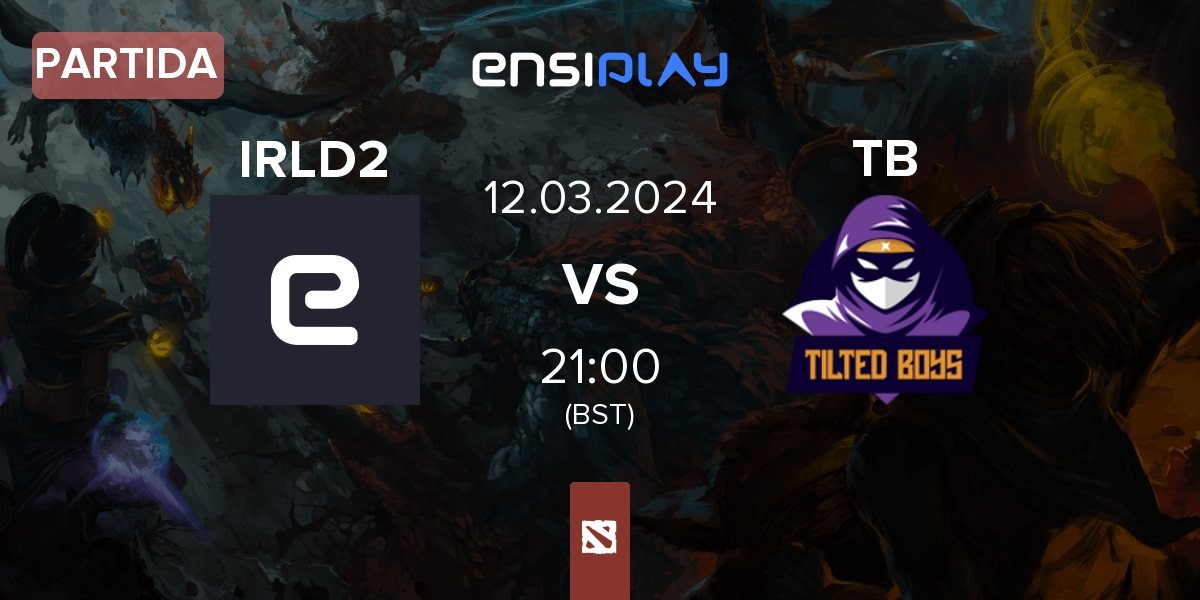 Partida IRLD2 IRLD vs TILTEDBOYS TB | 12.03