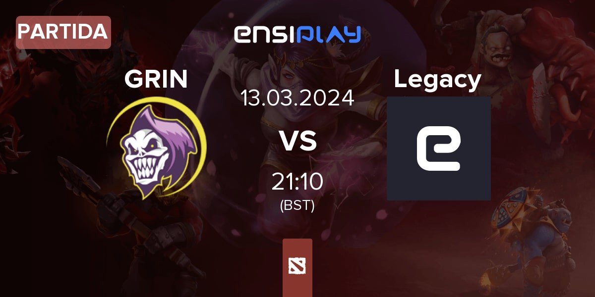 Partida GRIN Esports GRIN vs Legacy | 13.03