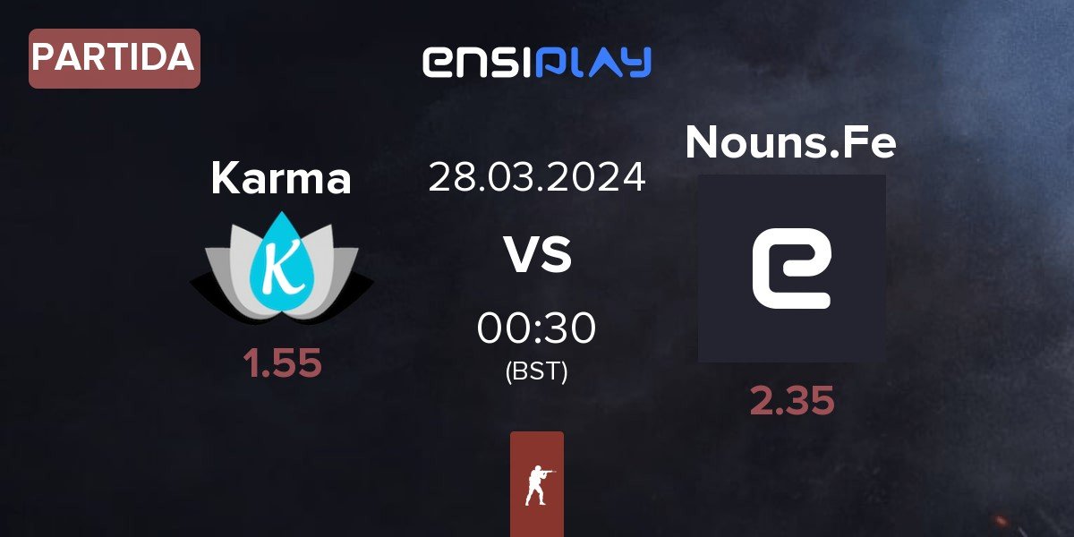 Partida Team Karma Karma vs Nouns Female Nouns.Fe | 28.03