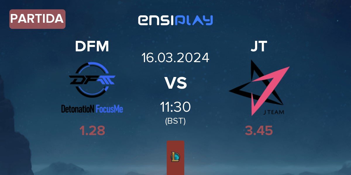 Partida DetonatioN FocusMe DFM vs J Team JT | 16.03