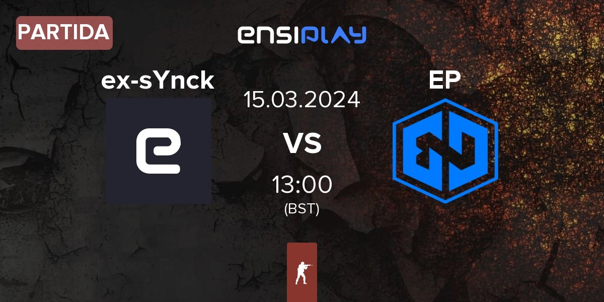 Partida ex-sYnck vs Endpoint EP | 15.03