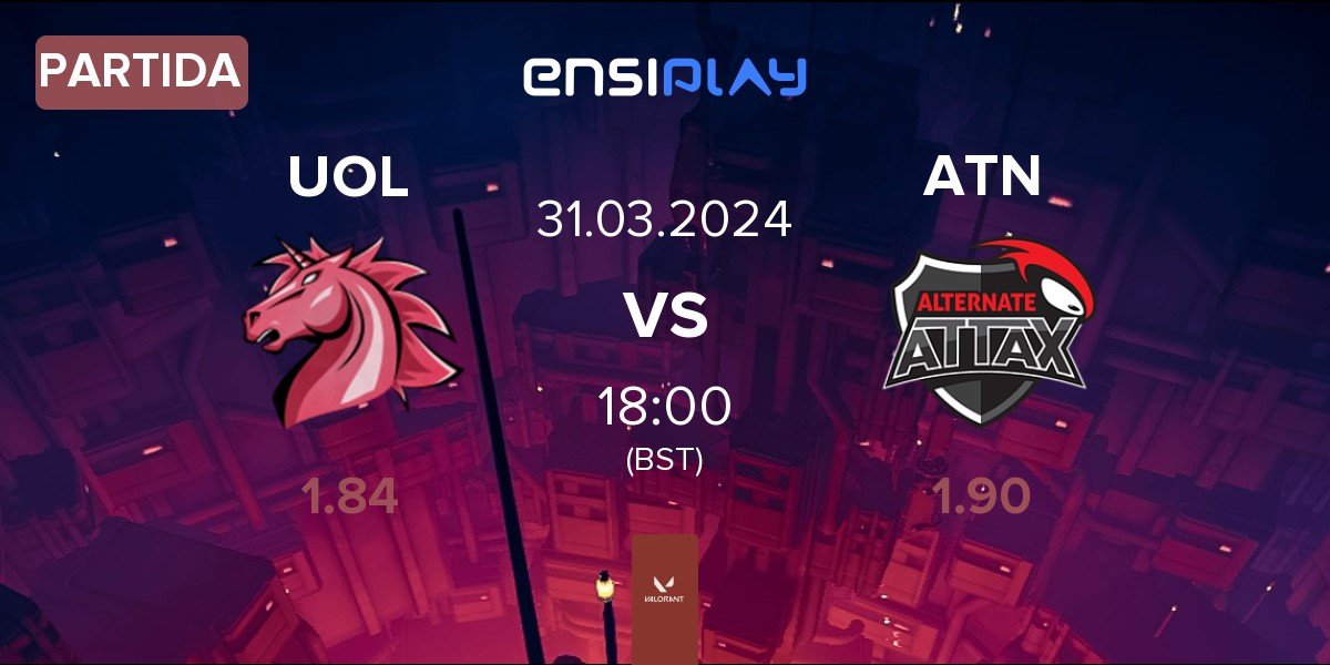 Partida Unicorns of Love UOL vs ALTERNATE aTTaX ATN | 31.03