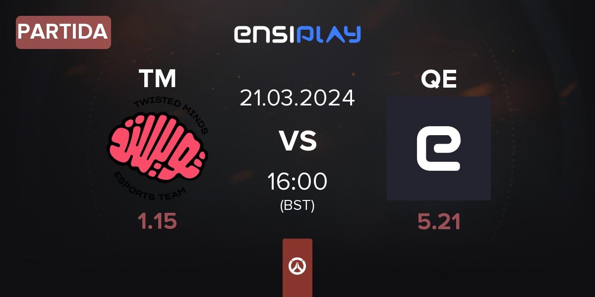 Partida Twisted Minds TM vs Quick Esports QE | 21.03