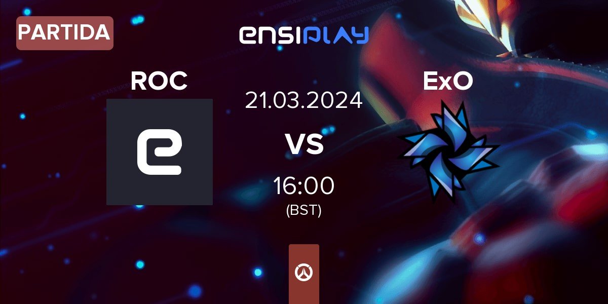 Partida ROC Esports ROC vs Ex Oblivione ExO | 21.03