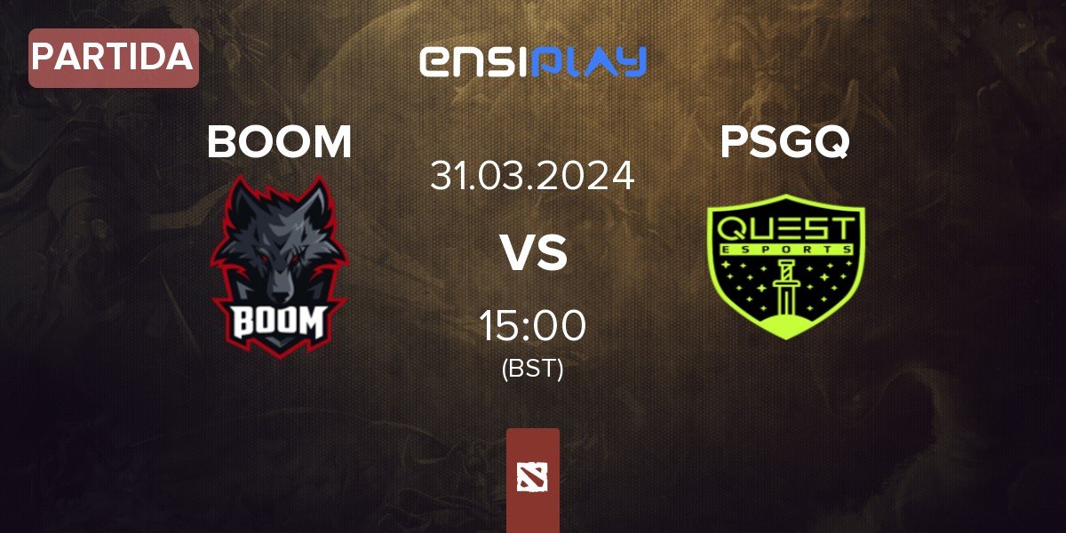 Partida BOOM Esports BOOM vs PSG.Quest PSGQ | 31.03