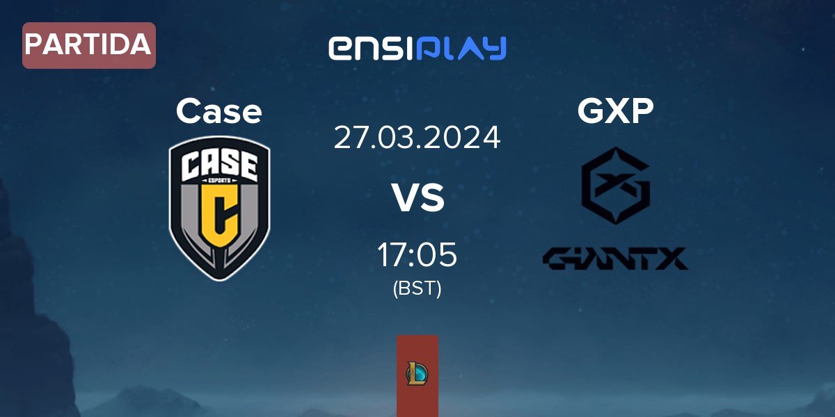 Partida Case Esports Case vs GIANTX Academy GXP | 27.03