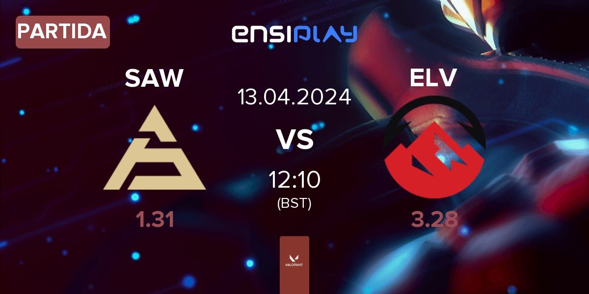 Partida SAW vs Elevate ELV | 13.04